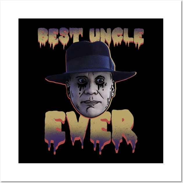 BEST UNCLE FESTER EVER Wall Art by Tee Trends